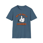We've Got It Covered T-Shirt