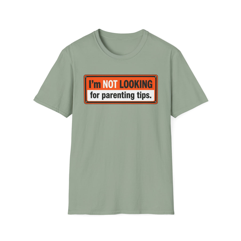 No Parenting Tips T-Shirt