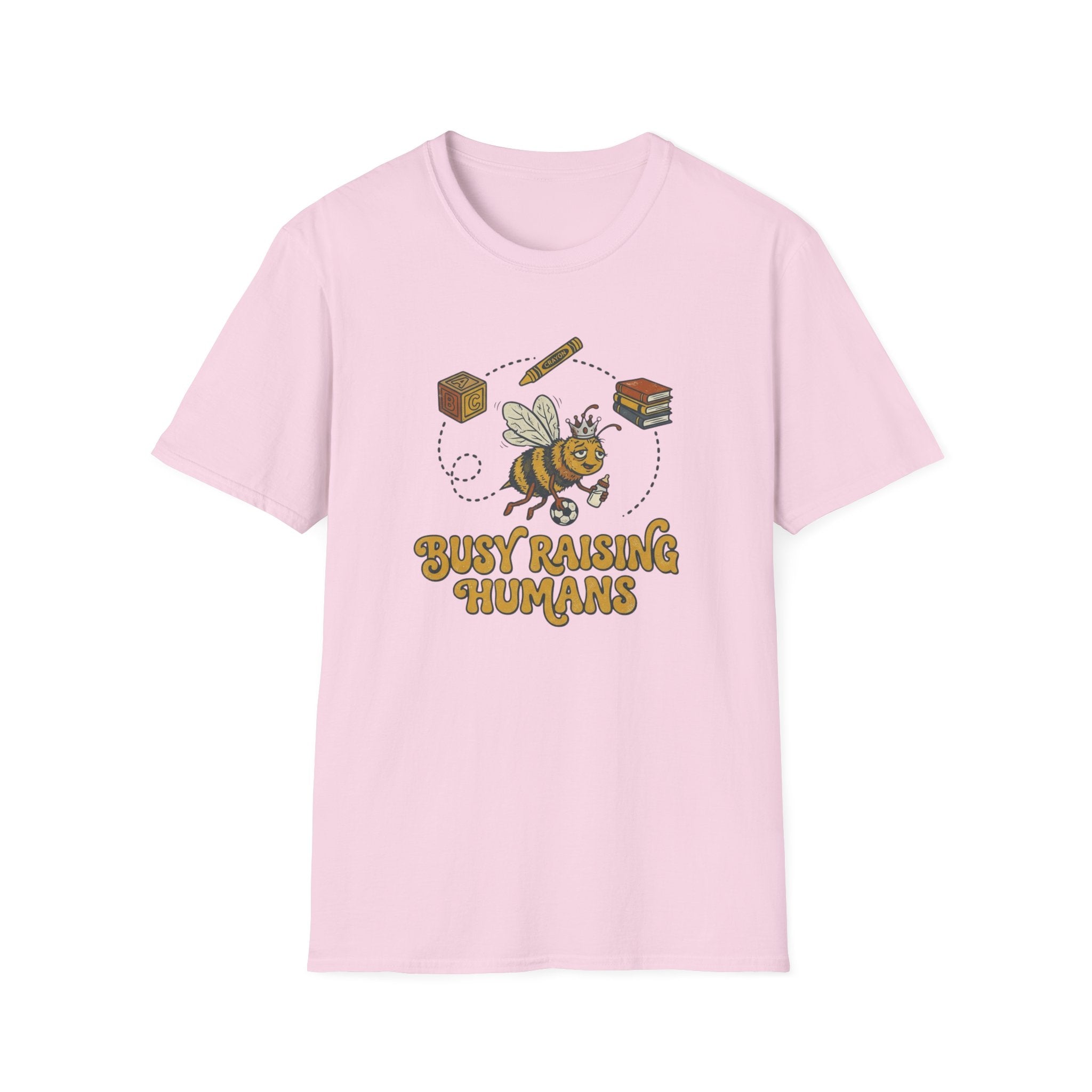 Busy Raising Humans T-Shirt