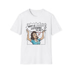 Nobody's Listening T-Shirt