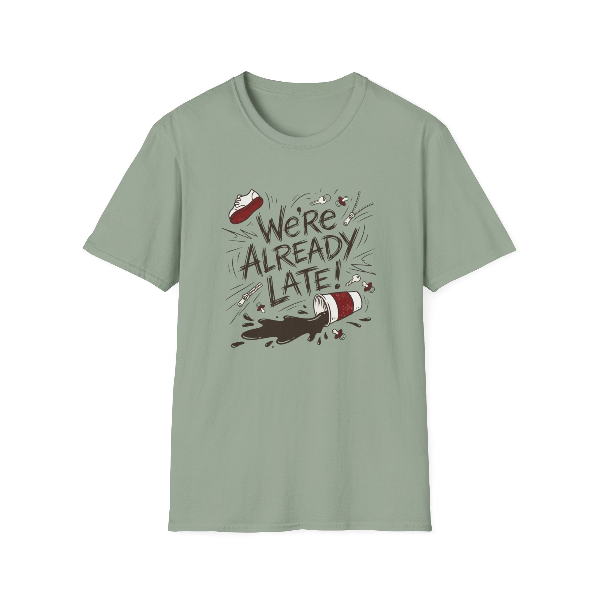 We're Already Late T-Shirt