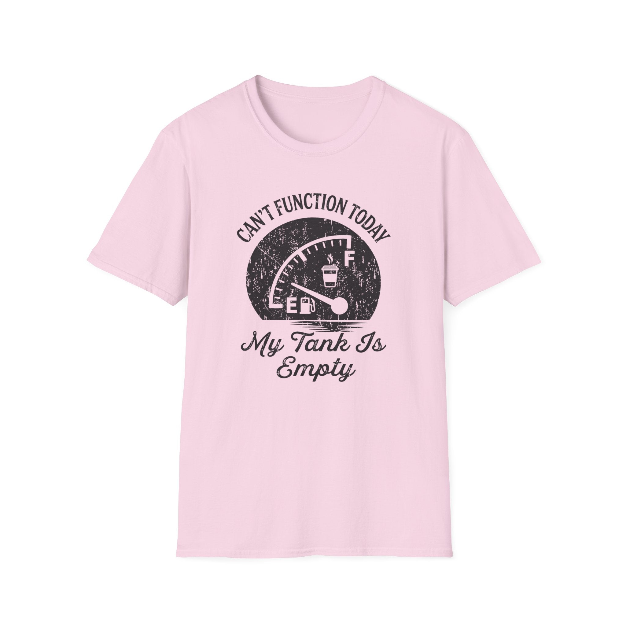 Can't Function Today T-Shirt