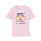 5 More Minutes T-Shirt