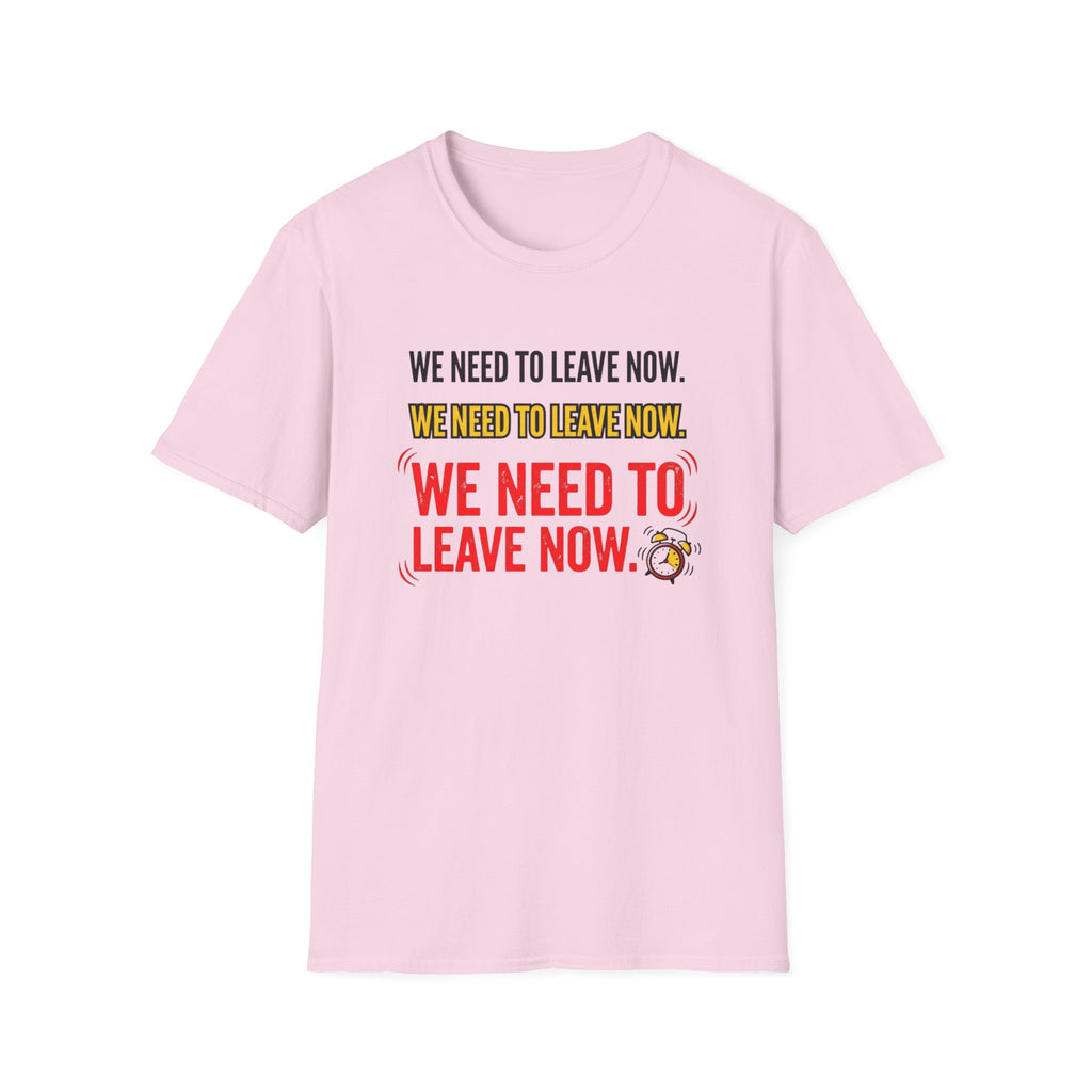 We Need To Leave T-Shirt