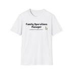 Family Operation Manager T-Shirt