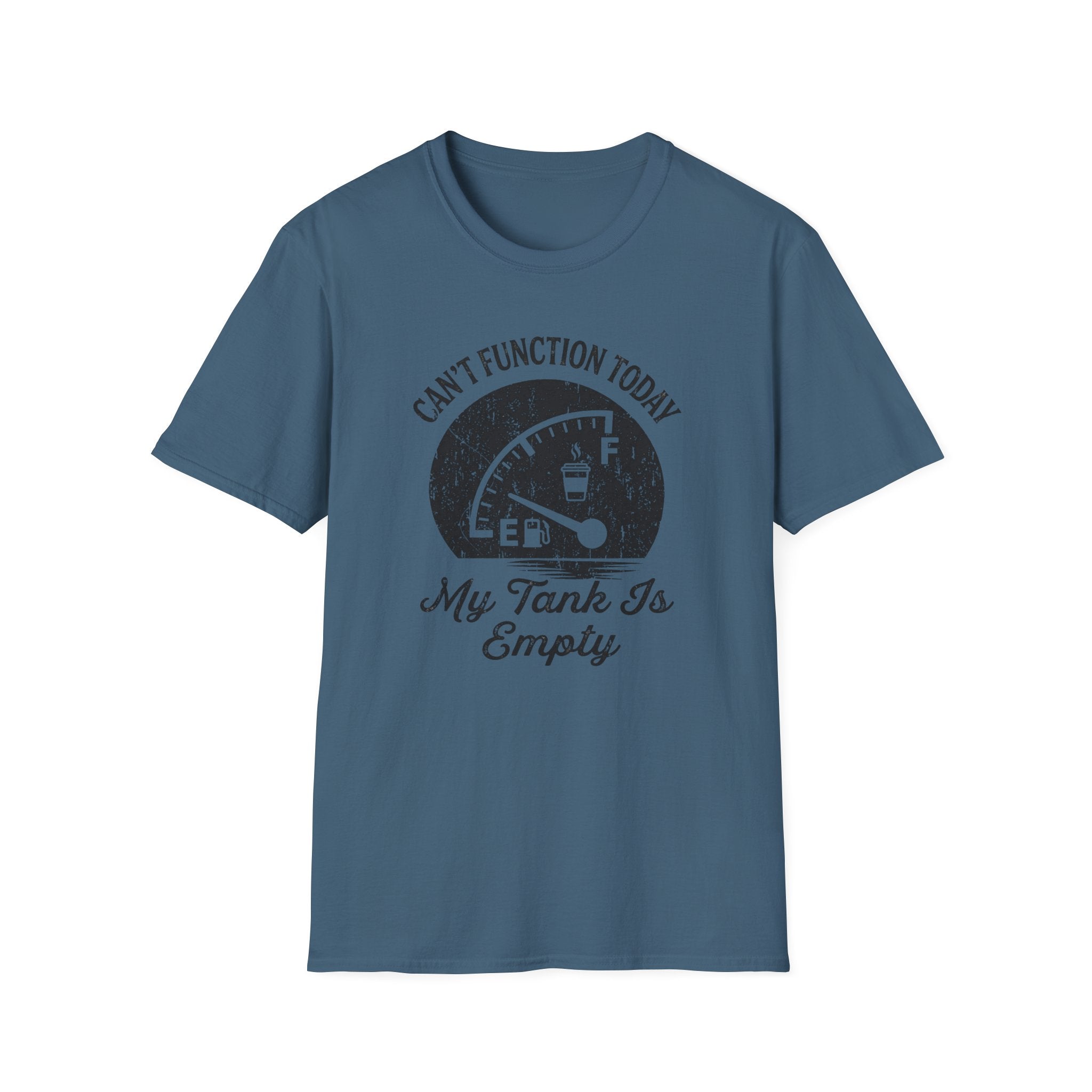 Can't Function Today T-Shirt