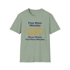 5 More Minutes T-Shirt