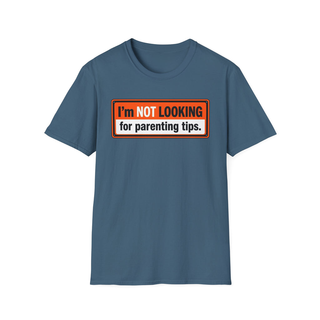 No Parenting Tips T-Shirt