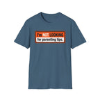 No Parenting Tips T-Shirt
