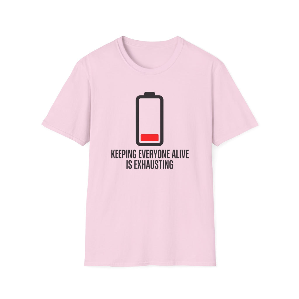 It's Exhausting T-Shirt