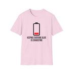 It's Exhausting T-Shirt