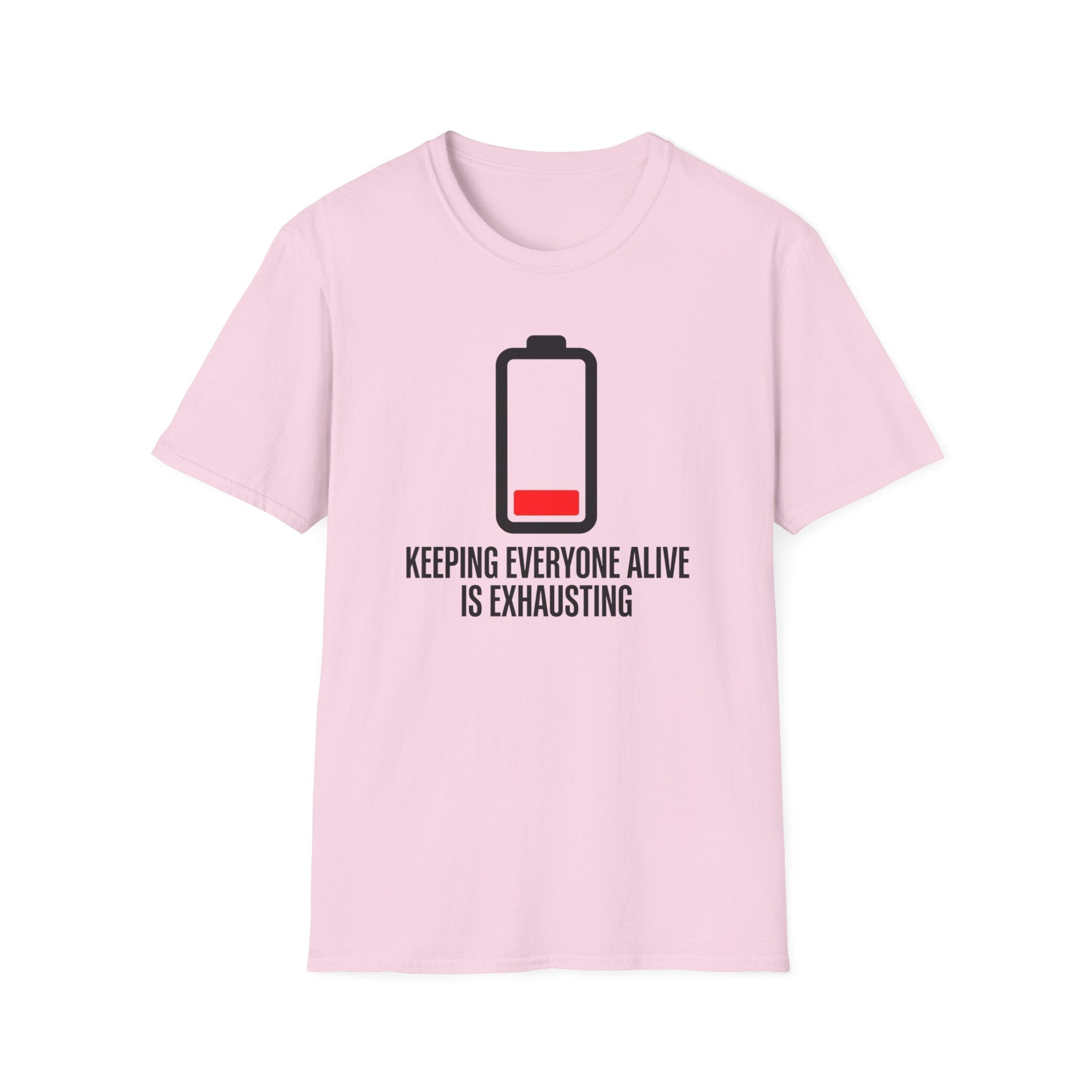 It's Exhausting T-Shirt