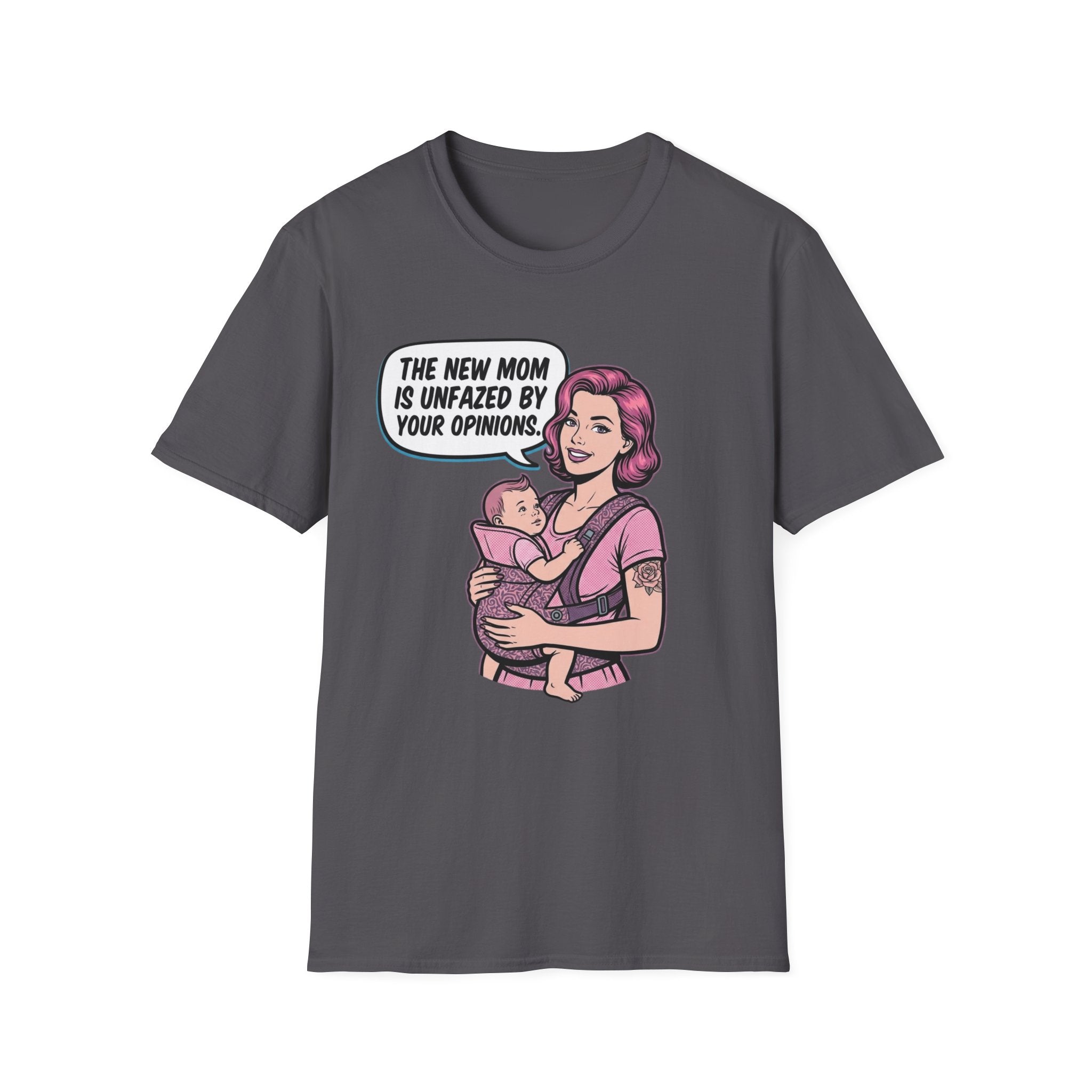 Unfazed By Your Opinions T-Shirt