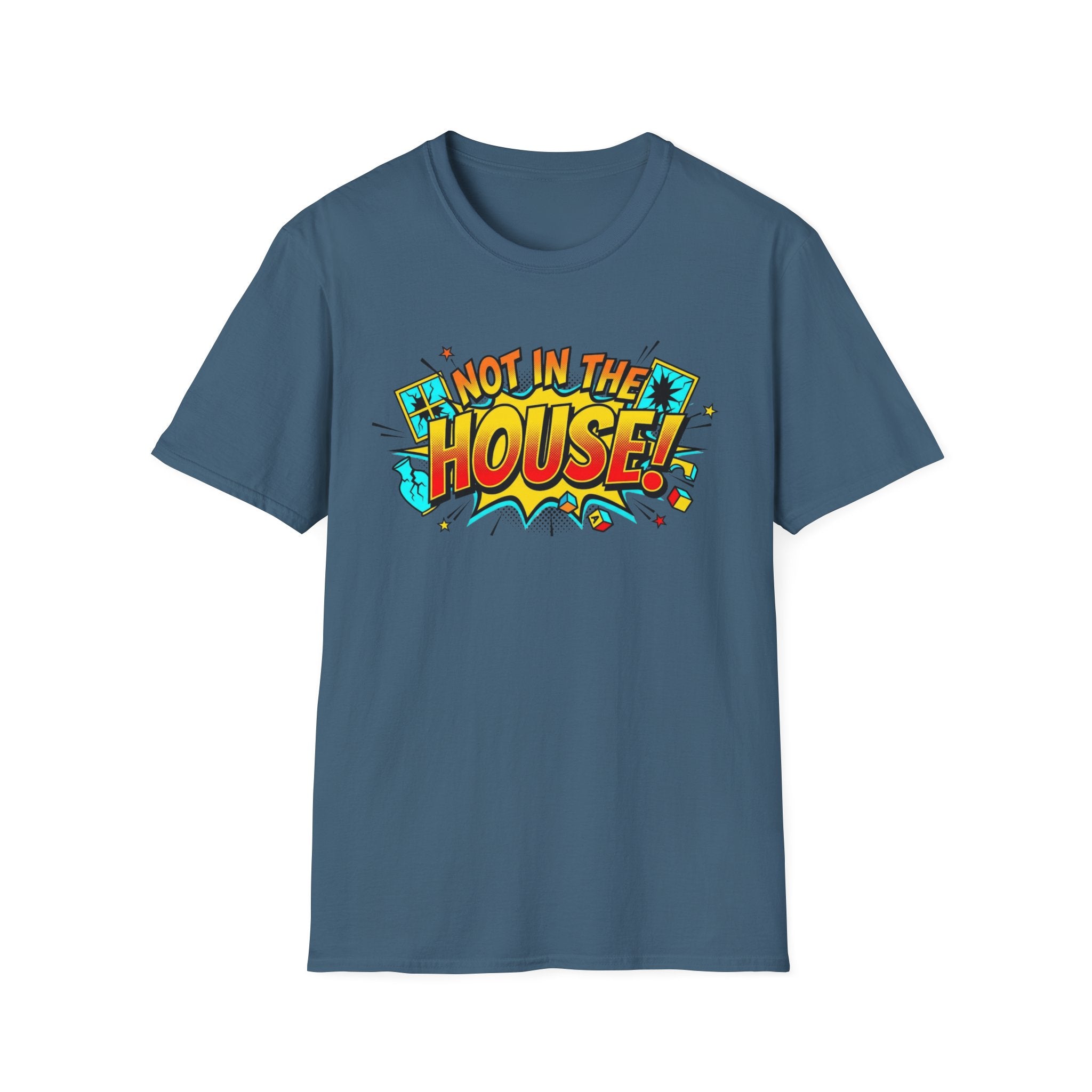 Not In The House T-Shirt