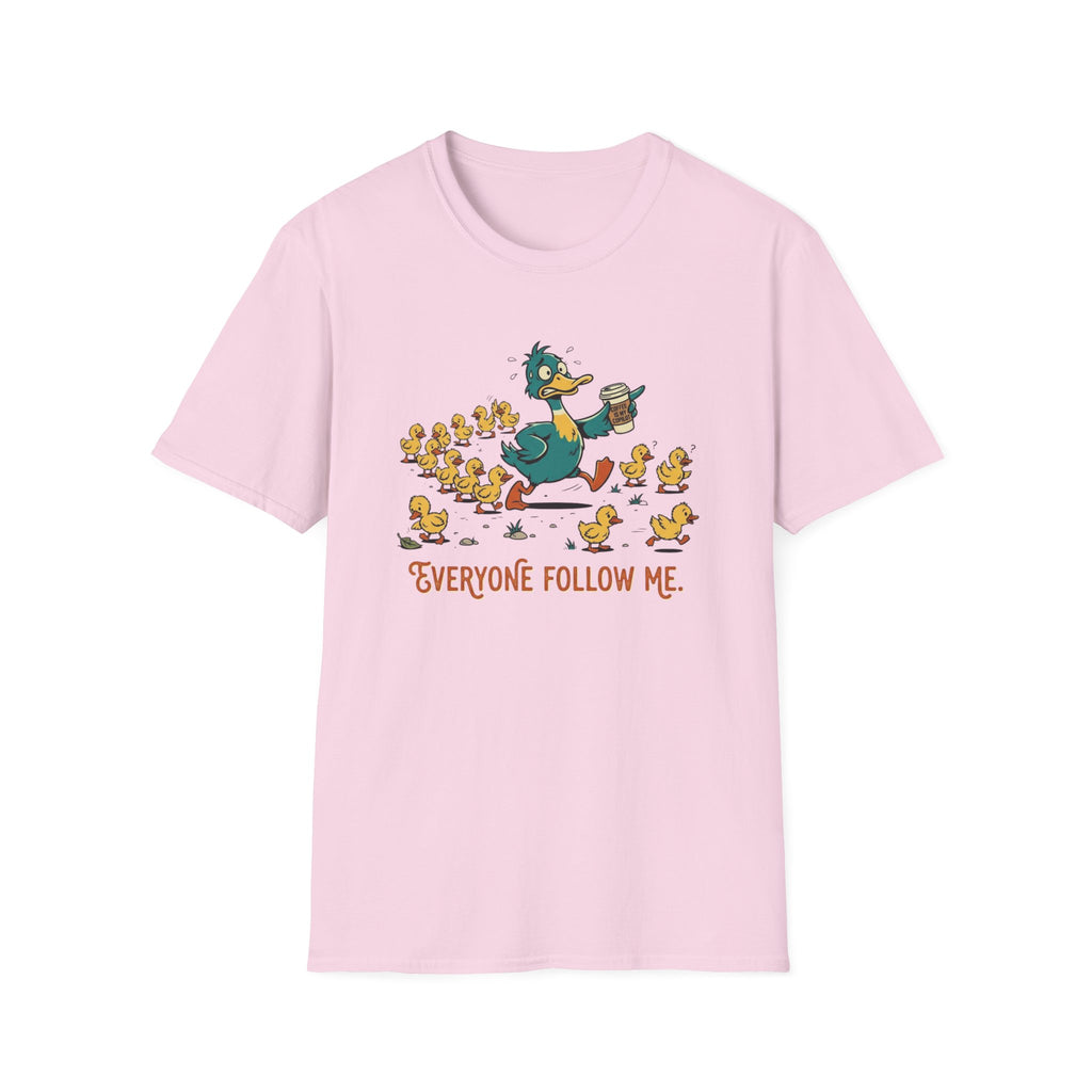 Everyone Follow Me T-Shirt