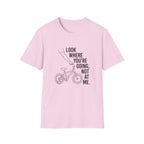 Look Where You're Going T-Shirt
