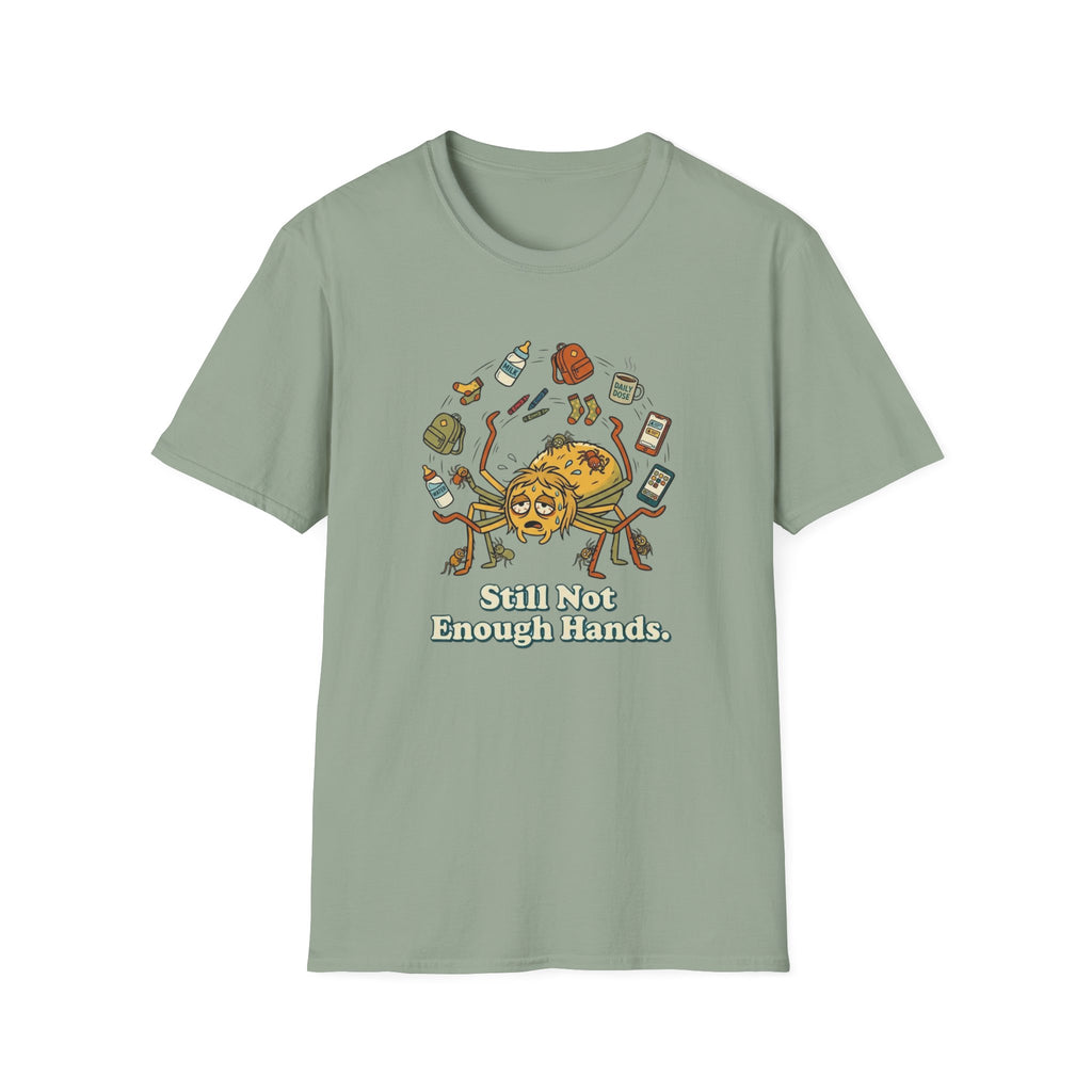 Not Enough Hands T-Shirt