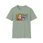 Because I Said So T-Shirt