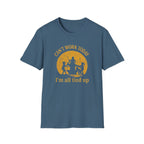 Can't Work Today T-Shirt