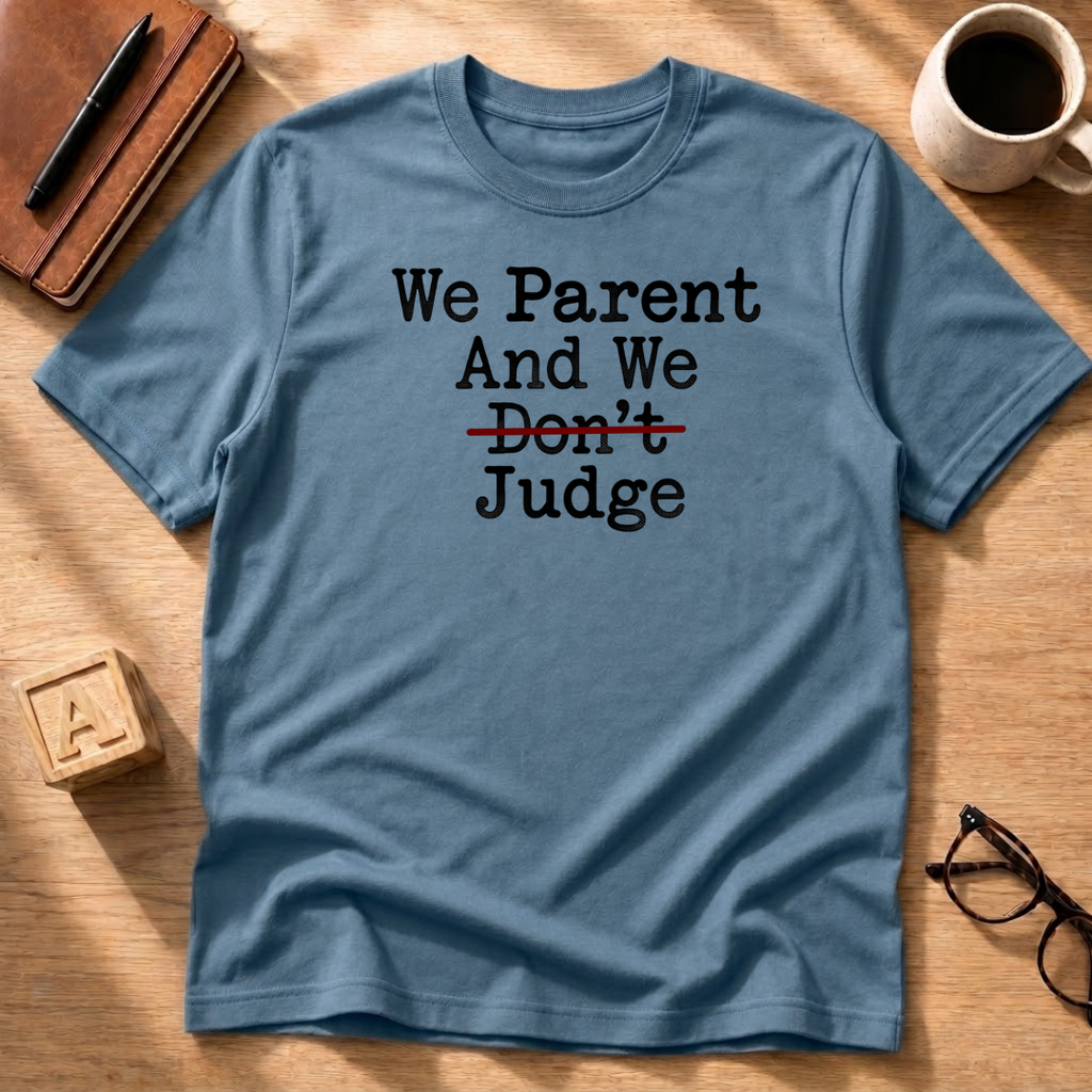 We judge T-Shirt