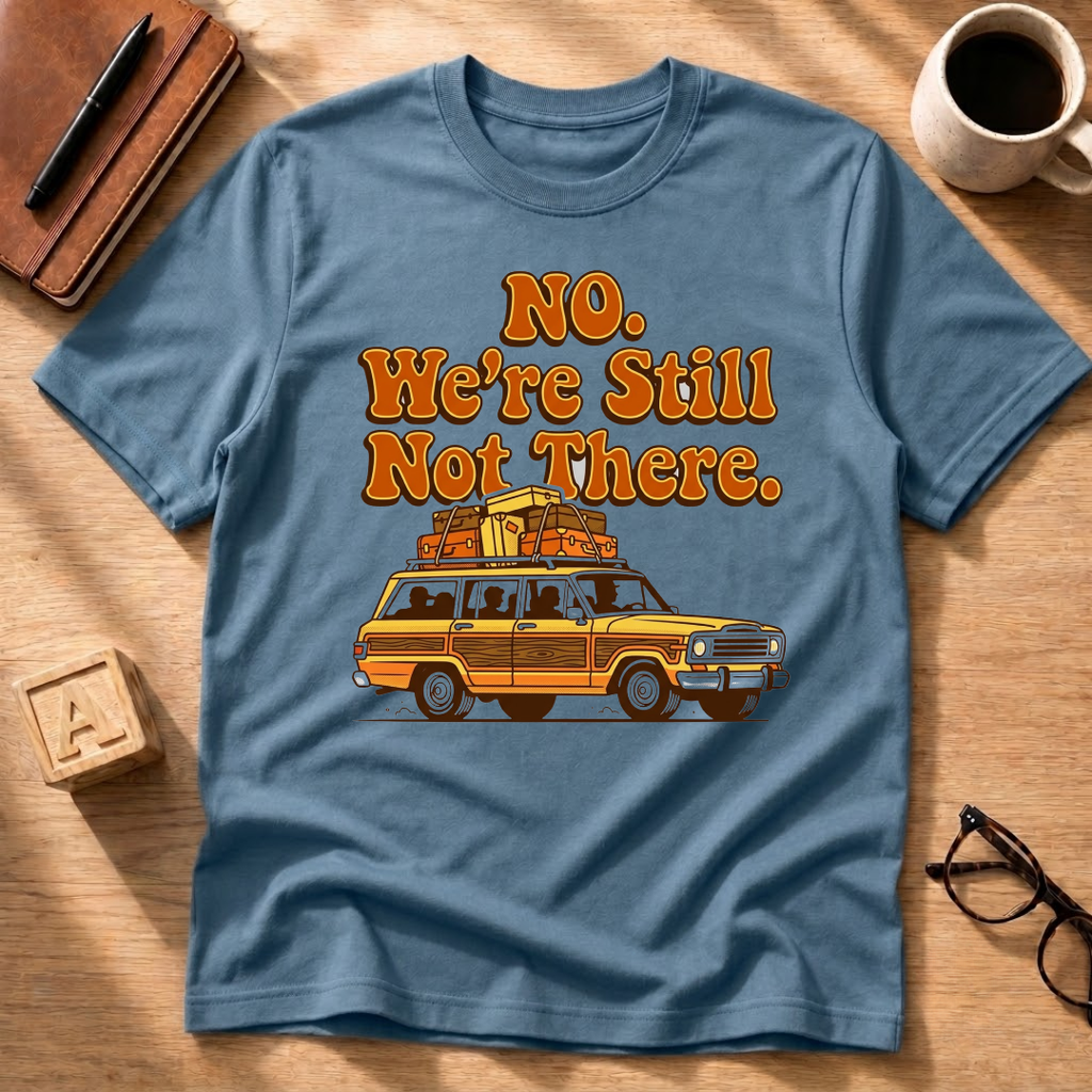 Still Not There T-Shirt