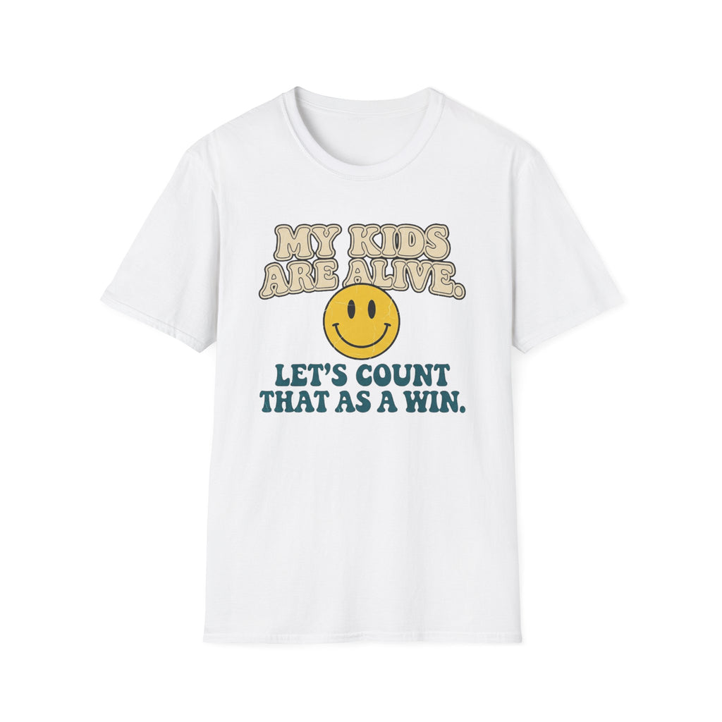 My Kids Are Alive T-Shirt