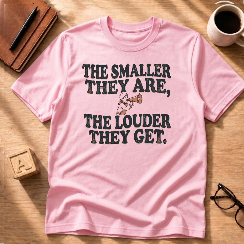 The Smaller They Are T-Shirt