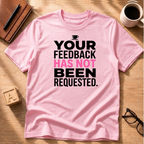 Not Requested T-Shirt