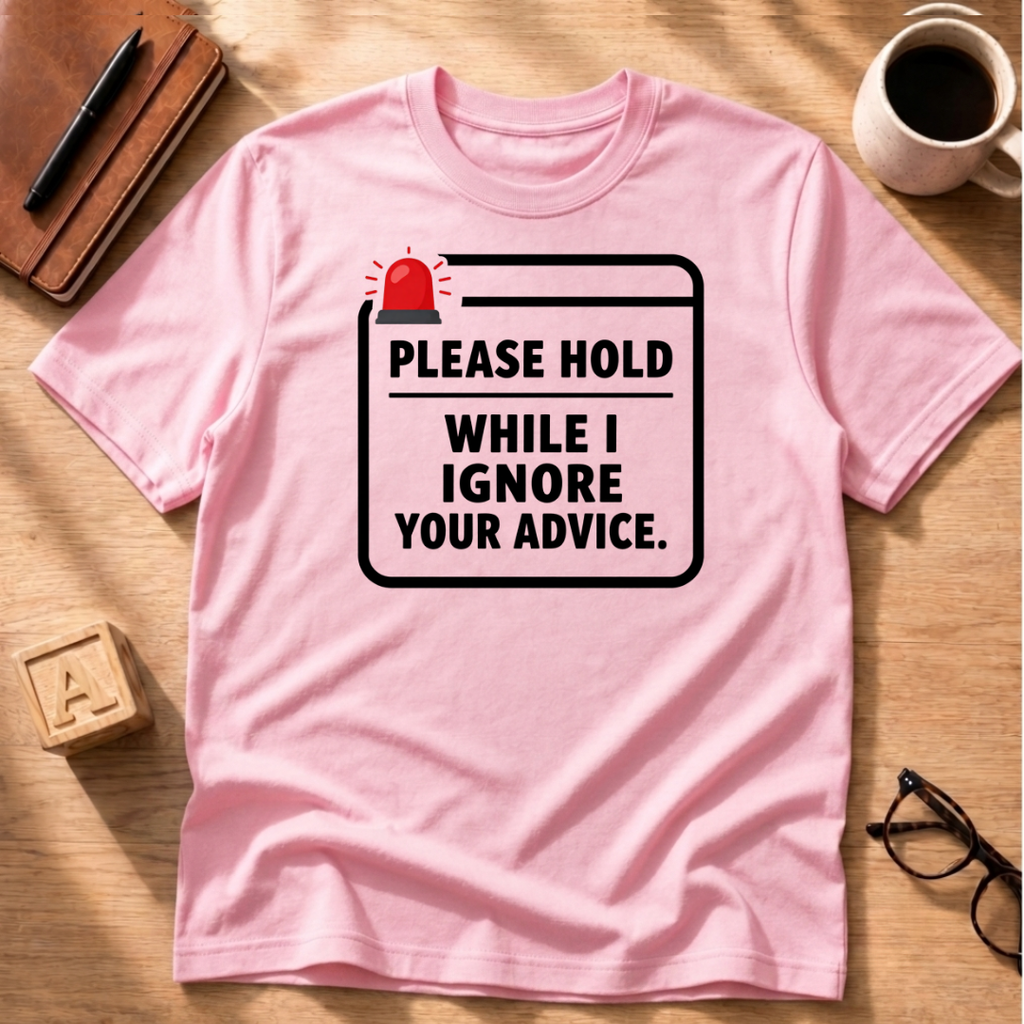 Please Hold T-Shirt