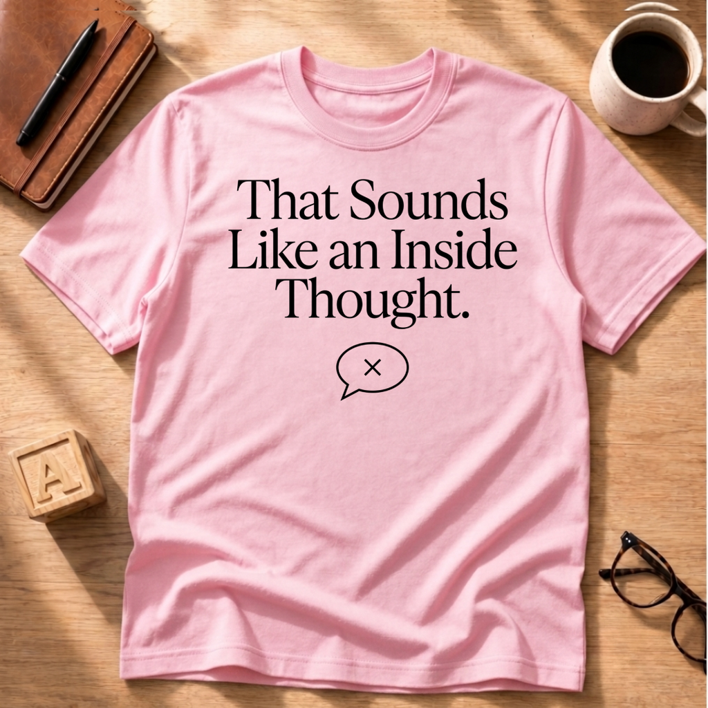 Inside Thought  T-Shirt