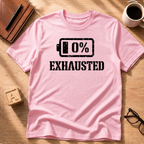 Exhausted T-Shirt