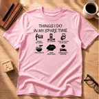 Mom's Spare Time T-Shirt