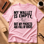 My Wallet Is Empty T-Shirt