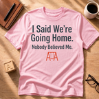 Going Home T-Shirt