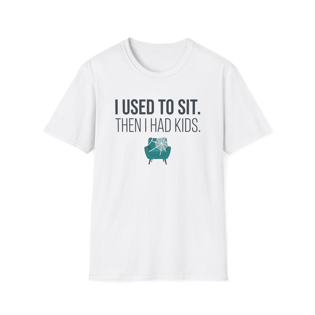 I Used To Sit T-Shirt