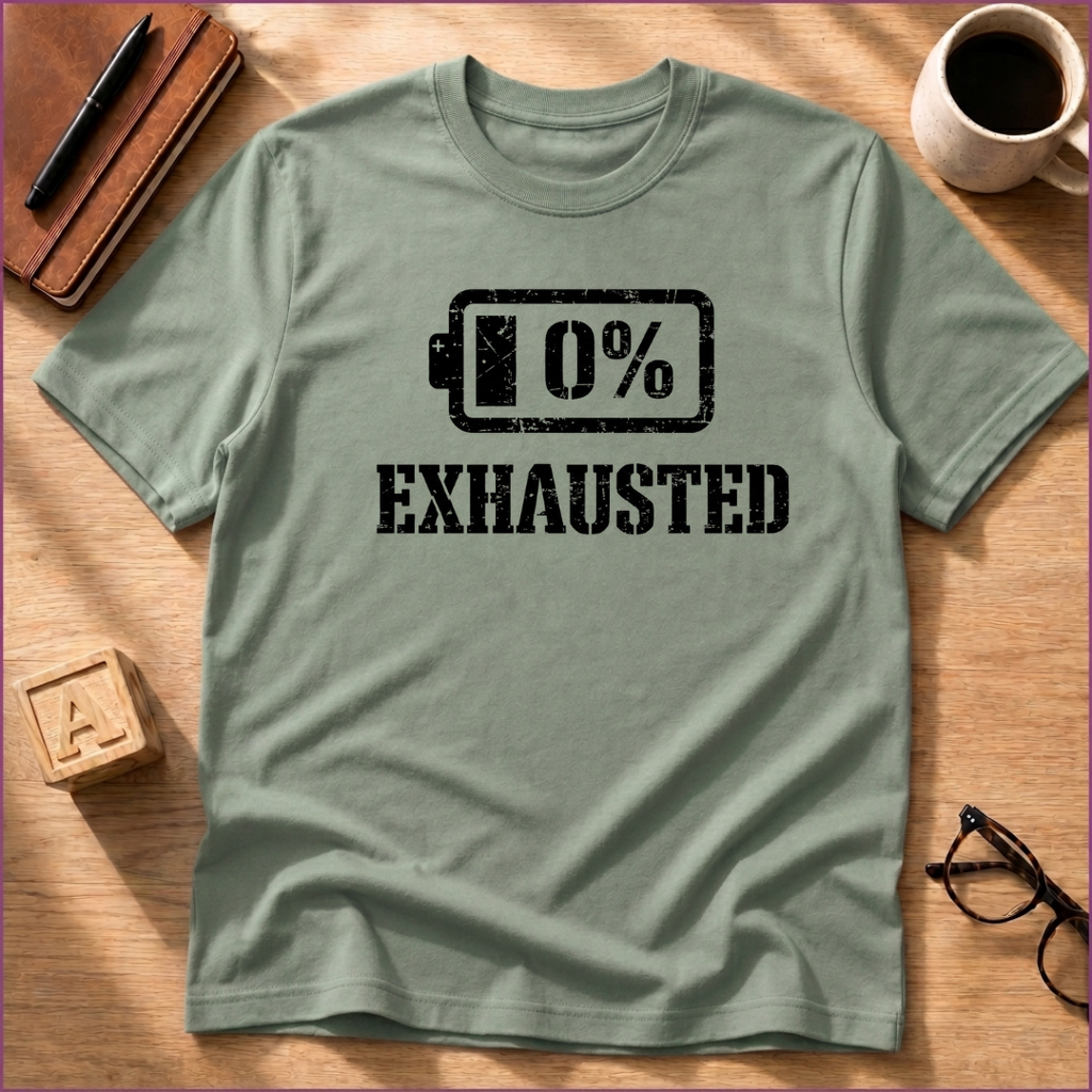 Exhausted T-Shirt