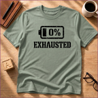 Exhausted T-Shirt