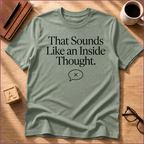 Inside Thought  T-Shirt
