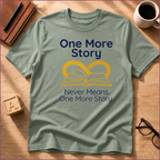 One More Story T-Shirt