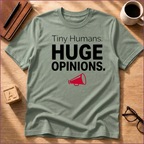 HUGE Opinions T-Shirt