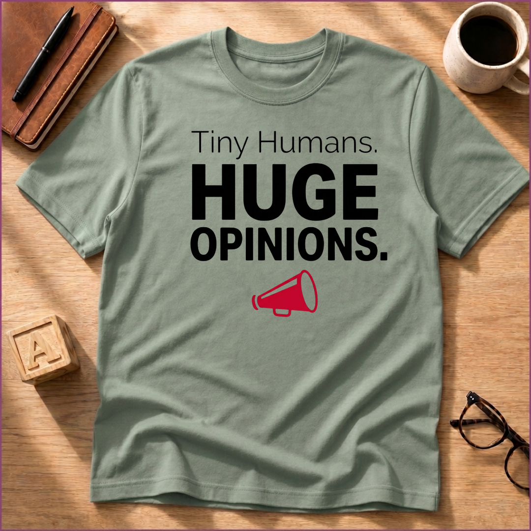 HUGE Opinions T-Shirt