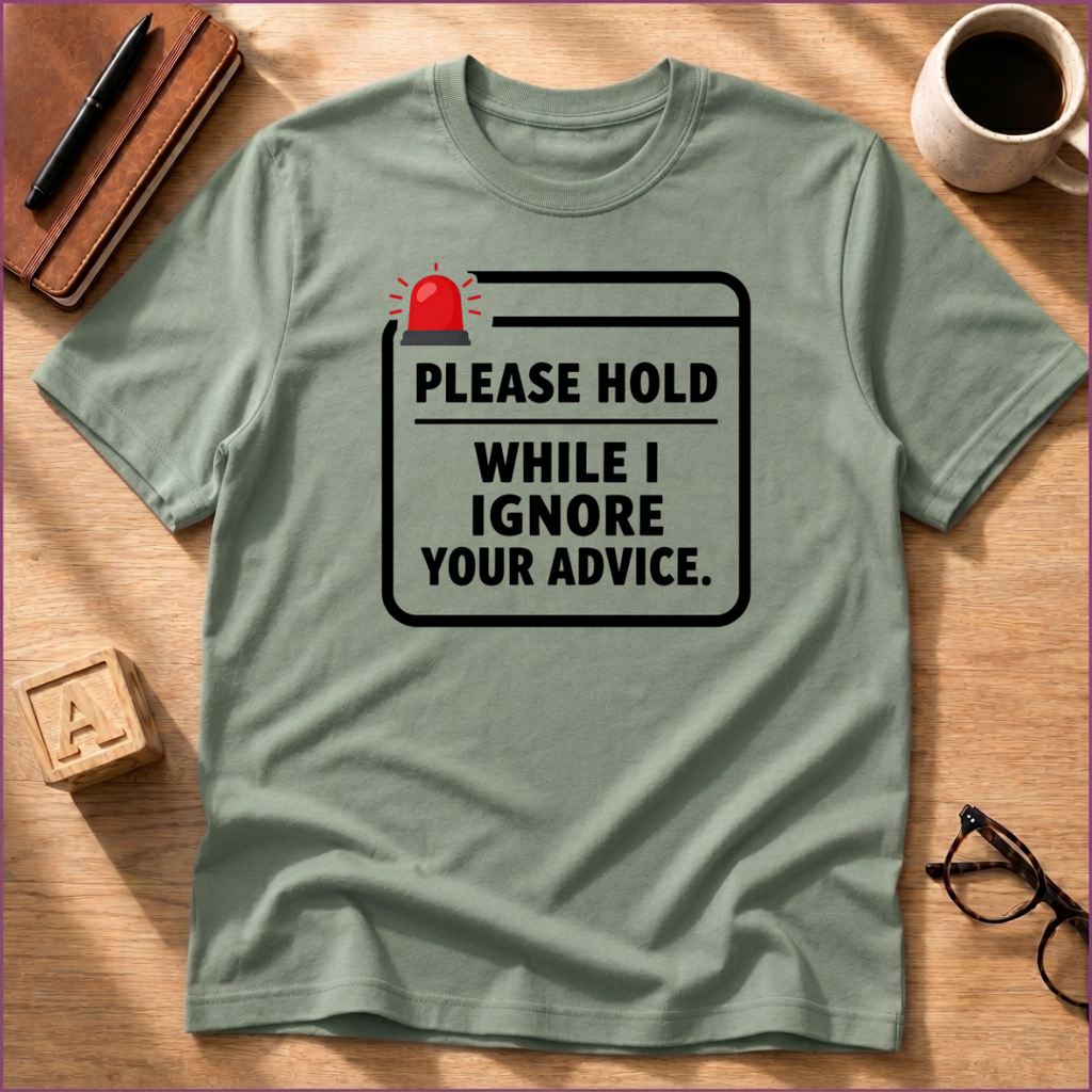 Please Hold T-Shirt