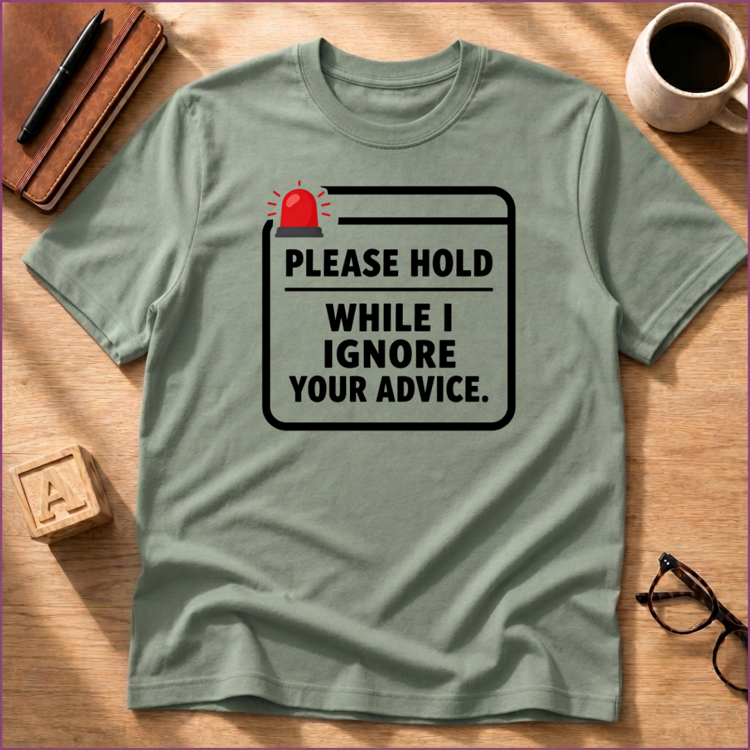 Please Hold T-Shirt