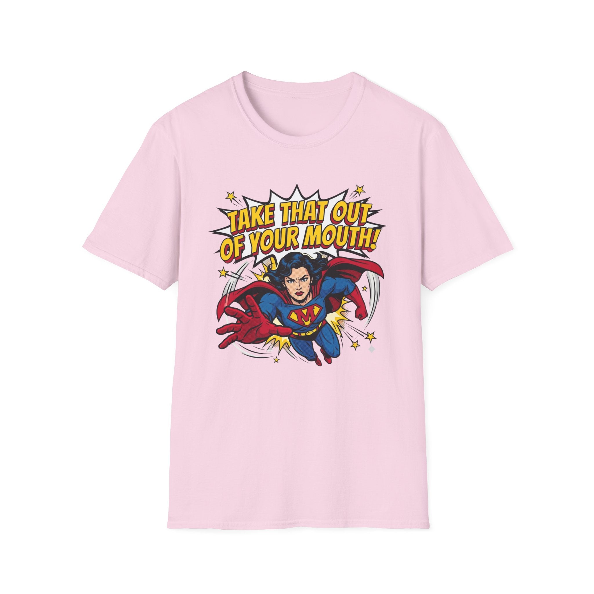 Take That Out Your Mouth T-Shirt