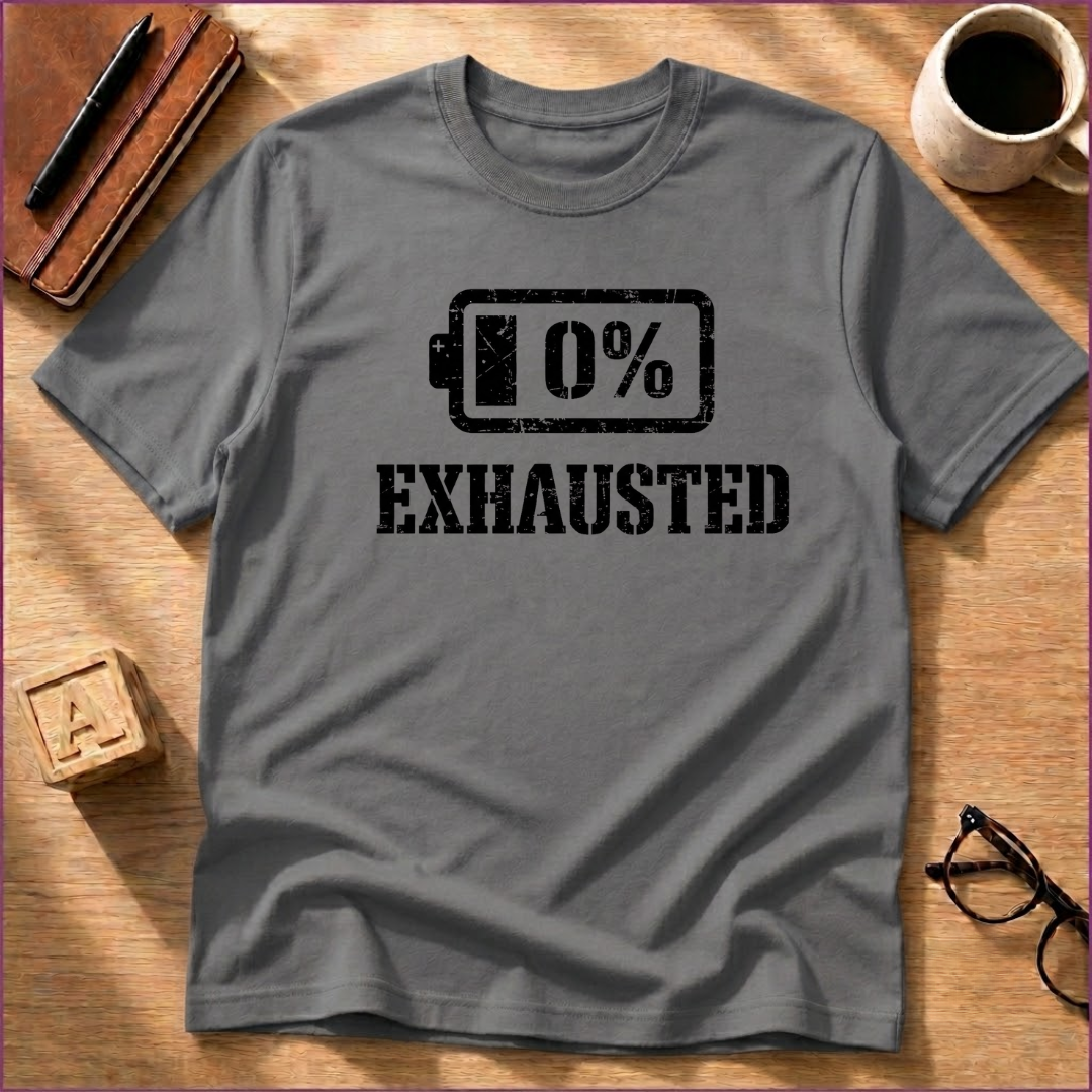 Exhausted T-Shirt