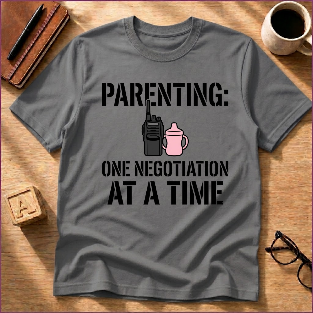 One Negotiation At A Time T-Shirt