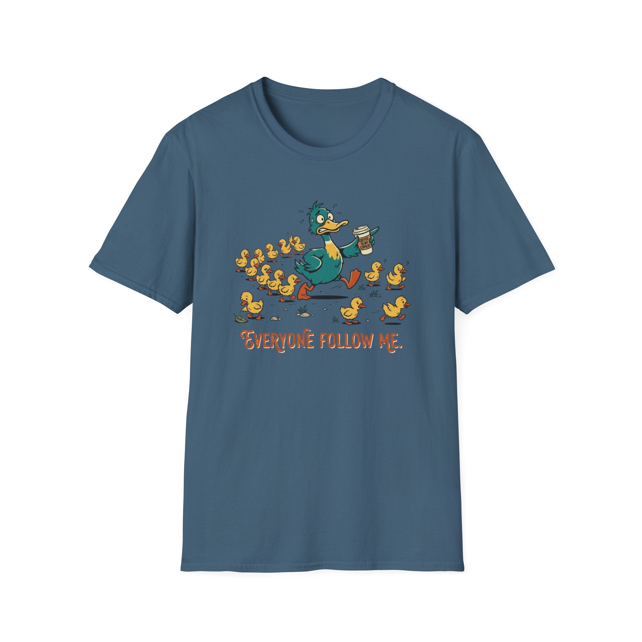 Everyone Follow Me T-Shirt