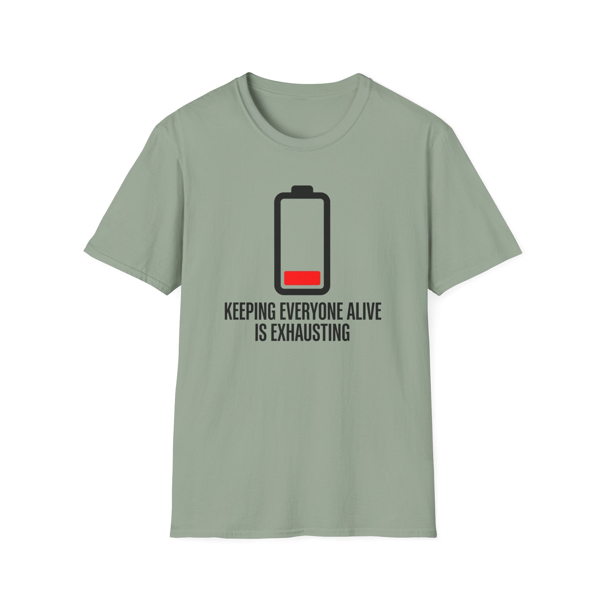It's Exhausting T-Shirt