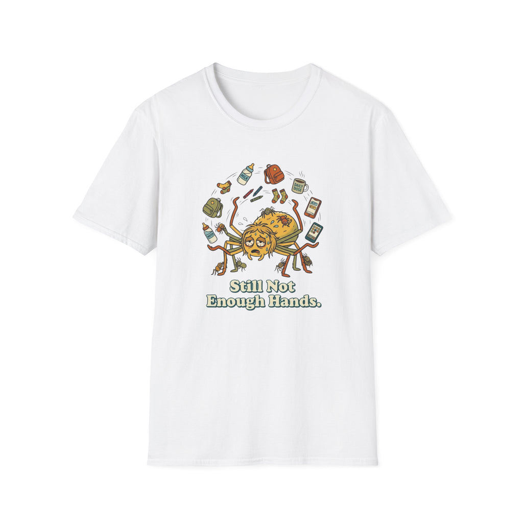 Not Enough Hands T-Shirt