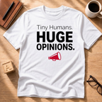 HUGE Opinions T-Shirt